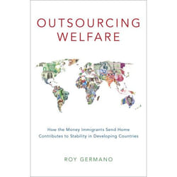 Outsourcing Welfare: How the Money Immigrants Send Home Contributes to Stability in Developing Countries - [Version Originale]