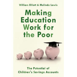 ISBN Making Education Work for the Poor ( The Potential of Children's Savings Accounts ) Couverture rigide