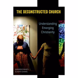 ISBN The Deconstructed Church ( Understanding Emerging Christianity ), Anglais, Couverture rigide, 288 pages