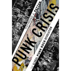 ISBN Punk Crisis ( The Global Punk Rock Revolution ) Couverture rigide
