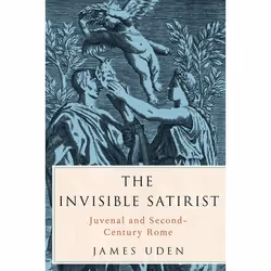 ISBN The Invisible Satirist ( Juvenal and Second-Century Rome ), Anglais, Couverture rigide, 274 pages