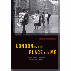 ISBN London is the Place for Me ( Black Britons Citizenship and the Politics of Race ), Anglais, Couverture rigide, 336 pages