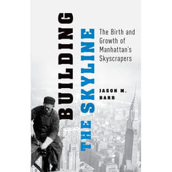 ISBN Building the Skyline ( The Birth and Growth of Manhattan's Skylines ) Couverture rigide