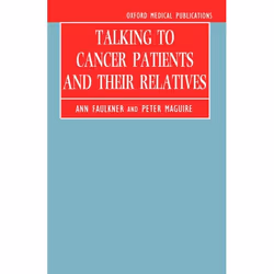 ISBN Talking to Cancer Patients and Their Relatives, Ann Faulkner, Peter Maguire, unisexe, Oxford University Press, 08/12/199 ...