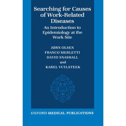 Searching for Causes of Work-Related Diseases,  Oxford Medical Publications