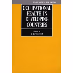 ISBN Occupational Health in Developing Countries, J. Jeyaratnam, unisexe, Oxford University Press, 19/03/1992, 1 pièce(s)