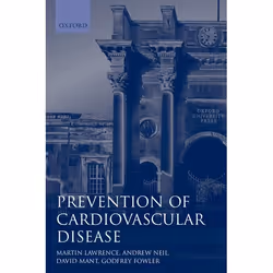 ISBN Prevention of Cardiovascular Disease ( An Evidence-Based Approach ), Martin Lawrence, Andrew Neil, David Mant, Godfrey F ...