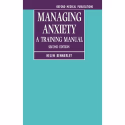ISBN Managing Anxiety ( A Training Manual ), Helen Kennerley, unisexe, Oxford University Press, 19/01/1995, 1 pièce(s)