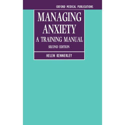 Managing Anxiety,  Oxford Medical Publications
