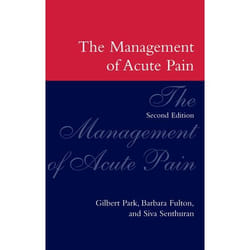 The Management of Acute Pain, Oxford Medical Publications