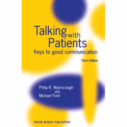 ISBN Talking with Patients ( Keys to Good Communication ), Philip R. Myerscough, Michael J. Ford, unisexe, Oxford University  ...