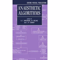 ISBN Anaesthetic Algorithms, R. F. Armstrong, W. Aveling, E. M. Grundy, unisexe, Oxford University Press, 30/05/1996, 1 pièce ...