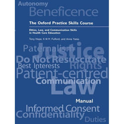ISBN The Oxford Practice Skills Course ( Ethics Law and Communication Skills in Health Care Education ) livre 194 pages