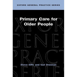 Primary Care for Older People, Oxford General Practice Series, No. 43