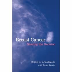 ISBN Breast Cancer ( Sharing the Decision ), 282 pages