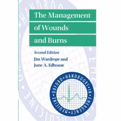 ISBN The Management of Wounds and Burns, Jim Wardrope, June Edhouse, unisexe, Oxford University Press, 15/04/1999, 1 pièce(s)