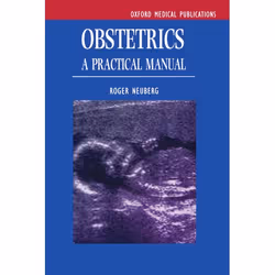 ISBN Obstetrics ( A Practical Manual ), Roger Neuberg, unisexe, Oxford University Press, 25/05/1995, 1 pièce(s)