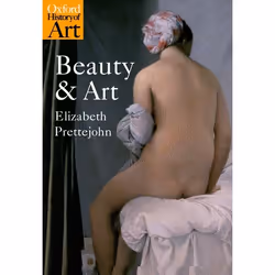 ISBN Beauty and Art ( 1750-2000 ), Elizabeth Prettejohn, 224 pages, Anglais, Oxford University Press, 05/05/2005, unisexe