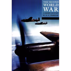 ISBN The Second World War ( A Short History ), R. A. C. Parker, Anglais, Oxford University Press, 27/09/2001, unisexe, 1 pièc ...