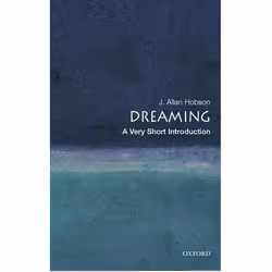 ISBN Dreaming: A Very Short Introduction, J. Allan Hobson, Anglais, Oxford University Press, 21/04/2005, unisexe, 1 pièce(s)