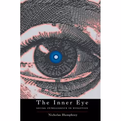 ISBN The Inner Eye ( Social Intelligence in Evolution ), Nicholas Humphrey, Mel Calman, unisexe, Oxford University Press, 07/ ...