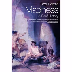 ISBN Madness ( A Brief History ), Roy Porter, 256 pages, Anglais, Oxford University Press, 13/03/2003, unisexe
