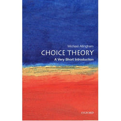 Choice Theory, Very Short Introductions