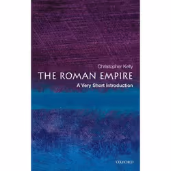 ISBN The Roman Empire: A Very Short Introduction, Christopher Kelly, Anglais, Oxford University Press, 24/08/2006, unisexe, 1 ...