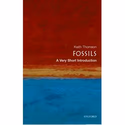 ISBN Fossils: A Very Short Introduction, Keith Thomson, Anglais, Oxford University Press, 13/10/2005, unisexe, 1 pièce(s)
