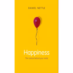 ISBN Happiness ( The Science Behind Your Smile ), Daniel Nettle, Anglais, Oxford University Press, 27/07/2006, unisexe, 1 piè ...