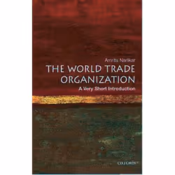 ISBN The World Trade Organization: A Very Short Introduction, Amrita Narlikar, Anglais, Oxford University Press, 08/09/2005,  ...
