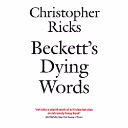 ISBN Beckett's Dying Words ( The Clarendon Lectures 1990 ), 224 pages