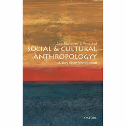 ISBN Social and Cultural Anthropology: A Very Short Introduction, John Monaghan, Peter Just, Anglais, Oxford University Press ...