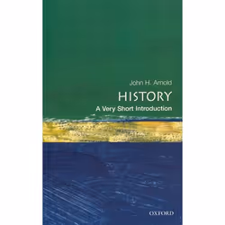 ISBN History: A Very Short Introduction, John H. Arnold, 160 pages, Anglais, Oxford University Press, 24/02/2000, unisexe