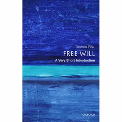 ISBN Free Will: A Very Short Introduction, Thomas Pink, 144 pages, Anglais, Oxford University Press, 24/06/2004, unisexe