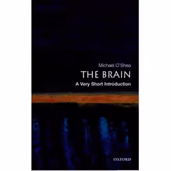 ISBN The Brain: A Very Short Introduction, Michael O'Shea, Anglais, Oxford University Press, 08/12/2005, unisexe, 1 pièce(s)