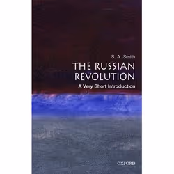 ISBN The Russian Revolution: A Very Short Introduction, S. A. Smith, Anglais, Oxford University Press, 21/02/2002, unisexe, 1 ...