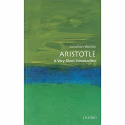 ISBN Aristotle: A Very Short Introduction, Jonathan Barnes, 176 pages, Anglais, Oxford University Press, 12/10/2000, unisexe