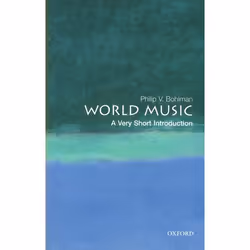 ISBN World Music: A Very Short Introduction, Philip V. Bohlman, Anglais, Oxford University Press, 30/05/2002, unisexe, 1 pièc ...