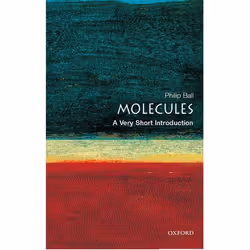 ISBN Molecules: A Very Short Introduction, Philip Ball, Anglais, Oxford University Press, 27/11/2003, unisexe, 1 pièce(s)