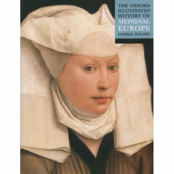 ISBN The Oxford Illustrated History of Medieval Europe, George Holmes, unisexe, Oxford University Press, 18/01/2001, 1 pièce( ...