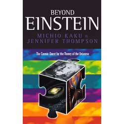 ISBN Beyond Einstein ( Superstrings and the Quest for the Final Theory ), Michio Kaku, Jennifer Thompson, Anglais, Oxford Uni ...