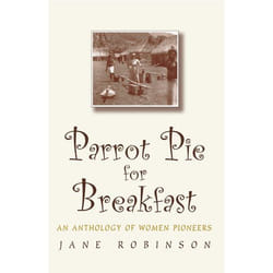 ISBN Parrot Pie for Breakfast ( An Anthology of Women Pioneers ) livre
