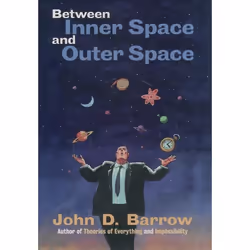 ISBN Between Inner Space and Outer Space ( Essays on Science Art and Philosophy ), John D. Barrow, Anglais, Oxford University ...