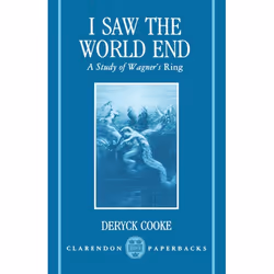 ISBN I Saw the World End ( A Study of Wagner's Ring ), 368 pages