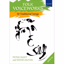 ISBN Folk Voiceworks ( 30 Traditional Songs ), Peter Hunt, David Oliver, unisexe, Oxford University Press, 01/03/2007, 1 pièc ...