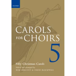 ISBN Carols for Choirs 5 ( Fifty Christmas Carols ), Bob Chilcott, David Blackwell, unisexe, Oxford University Press, 07/07/2 ...