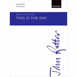 ISBN This is the day, John Rutter, unisexe, Oxford University Press, 08/09/2011, 4,5 min, 1 pièce(s)