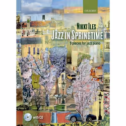 ISBN Jazz in Springtime + CD ( 9 pieces for jazz piano ), Nikki Iles, unisexe, Oxford University Press, 04/04/2013, 1 pièce(s ...