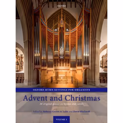 ISBN Oxford Hymn Settings for Organists: Advent and Christmas ( 38 original pieces on hymns and carols ), Rebecca Groom te Ve ...